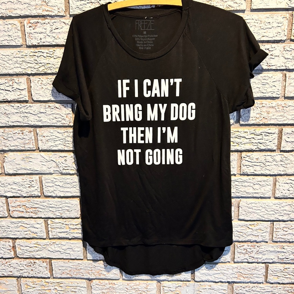 Freeze Womens If I Cant Bring My Dog Graphic Tee Black High Low T-Shirt Size M